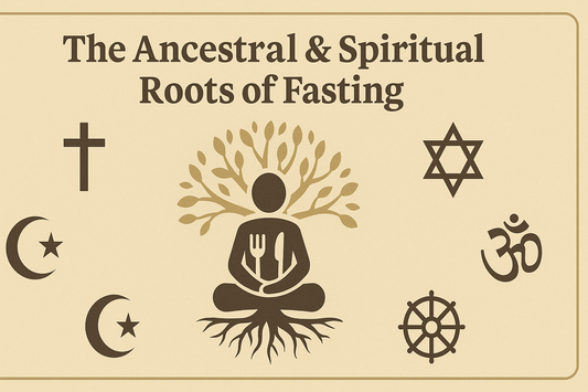 Fasting: An Ancient Practice for Modern Vitality