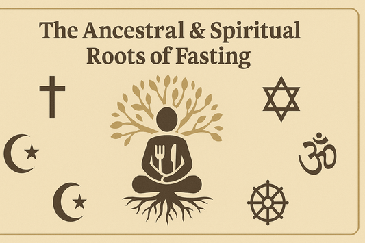 Fasting: An Ancient Practice for Modern Vitality - Reroot Organics